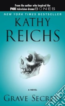 Grave Secrets libro in lingua di Reichs Kathy