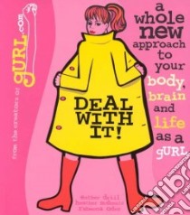 Deal With It! libro in lingua di Drill Esther, McDonald Heather, Odes Rebecca