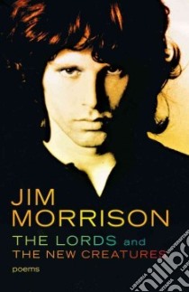 Lords and the New Creatures libro in lingua di Jim Morrison