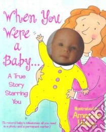 When You Were a Baby libro in lingua di Haley Amanda (ILT)