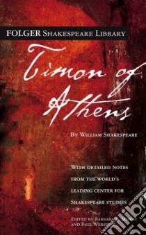 Timon of Athens libro in lingua di Shakespeare William, Mowat Barbara A. (EDT), Werstine Paul (EDT)