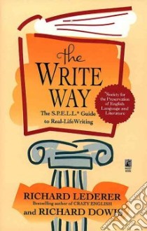 The Write Way libro in lingua di Lederer Richard, Dowis Richard