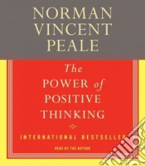 The Power of Positive Thinking (CD Audiobook) libro in lingua di Peale Norman Vincent, Peale Norman Vincent (NRT)