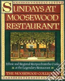 Sundays at Moosewood Restaurant libro in lingua di Moosewood Collective