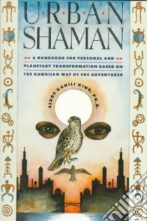 Urban Shaman libro in lingua di King Serge Kahili