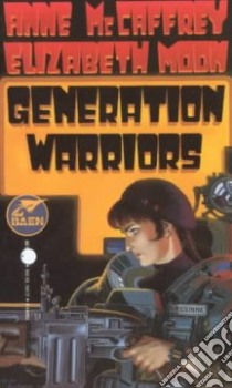 The Generation Warriors libro in lingua di McCaffrey Anne