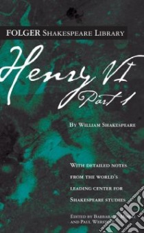 Henry VI libro in lingua di Shakespeare William, Mowat Barbara A. (EDT), Werstine Paul (EDT)