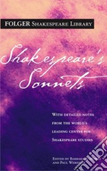 Shakespeare's Sonnets libro in lingua di Shakespeare William, Mowat Barbara A. (EDT), Werstine Paul (EDT)