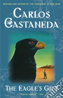 The Eagle's Gift libro in lingua di Castaneda Carlos