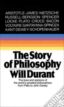 The Story of Philosophy libro in lingua di Durant Will