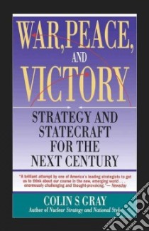War, Peace, and Victory libro in lingua di Gray Colin S.