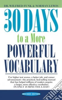 30 Days to a More Powerful Vocabulary libro in lingua di Funk Wilfred John