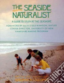 The Seaside Naturalist libro in lingua di Coulombe Deborah A.