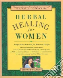 Herbal Healing for Women libro in lingua di Gladstar Rosemary, Vojtech Anna (ILT)