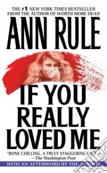 If You Really Loved Me libro in lingua di Rule Ann