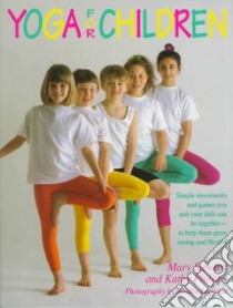 Yoga for Children libro in lingua di Stewart Mary, Phillips Kathy, Lousada Sandra (PHT), Lousada Sandra