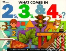 What Comes in 2'S, 3'S, & 4'S? libro in lingua di Aker Suzanne, Karlin Bernie (ILT)