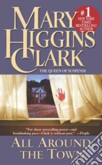 All Around the Town libro in lingua di Clark Mary Higgins
