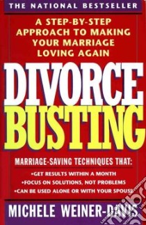 Divorce Busting libro in lingua di Weiner-Davis Michele
