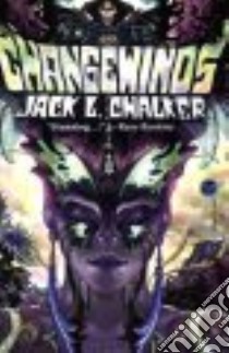 The Changewinds libro in lingua di Chalker Jack L.
