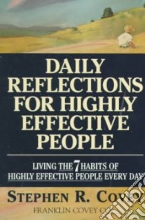 Daily Reflections for Highly Effective People libro in lingua di Covey Stephen R.