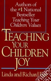Teaching Your Children Joy libro in lingua di Eyre Linda, Eyre Richard