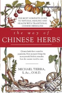 The Way of Chinese Herbs libro in lingua di Tierra Michael