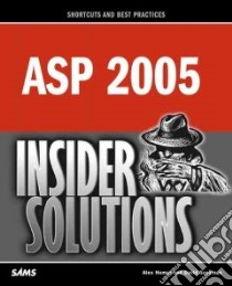 ASP 2005 Insider Solutions libro in lingua di Homer Alex, Sussman David