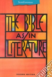 The Bible As/in Literature libro in lingua di Ackerman James S., Warshaw Thayer S.