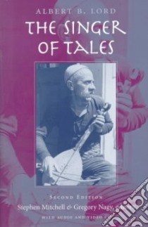 The Singer of Tales libro in lingua di Lord Albert Bates, Mitchell Stephen (EDT), Nagy Gregory (EDT)