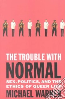 The Trouble With Normal libro in lingua di Warner Michael