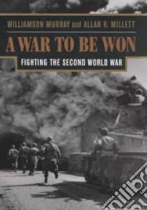 A War to Be Won libro in lingua di Murray Williamson, Millett Allan R.