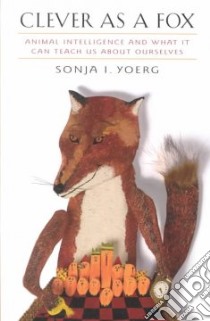 Clever As a Fox libro in lingua di Yoerg Sonja Ingrid