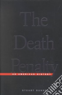 The Death Penalty libro in lingua di Banner Stuart