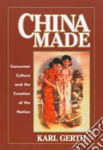 China Made libro in lingua di Gerth Karl