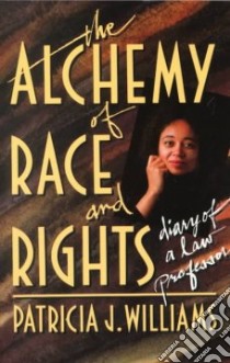 The Alchemy of Race and Rights libro in lingua di Williams Patricia J.