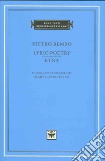 Lyric Poetry libro in lingua di Bembo Pietro, Chatfield Mary P.