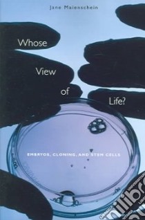 Whose View of Life? libro in lingua di Maienschein Jane