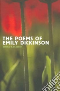 The Poems Of Emily Dickinson libro in lingua di Dickinson Emily, Franklin R. W. (EDT)