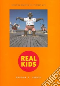 Real Kids libro in lingua di Engel Susan