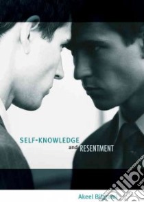 Self-knowledge and Resentment libro in lingua di Bilgrami Akeel