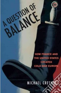 A Question of Balance libro in lingua di Creswell Michael