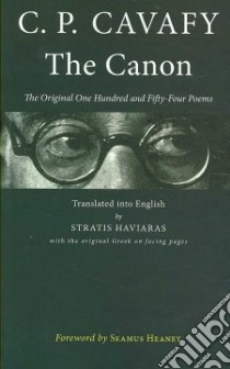 The Canon libro in lingua di Cavafy C. P., Haviaras Stratis (TRN), Heaney Seamus (FRW)