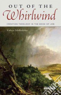 Out of the Whirlwind libro in lingua di Schifferdecker Kathryn