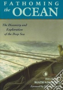 Fathoming the Ocean libro in lingua di Rozwadowski Helen M., Earle Sylvia (FRW)