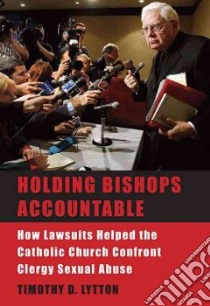 Holding Bishops Accountable libro in lingua di Lytton Timothy D.