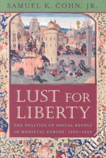 Lust for Liberty libro in lingua di Cohn Samuel K. Jr.