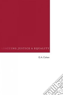 Rescuing Justice and Equality libro in lingua di Cohen G. A.
