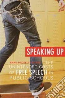 Speaking Up libro in lingua di Dupre Anne Proffitt