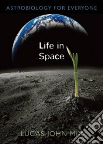Life in Space libro in lingua di Mix Lucas John